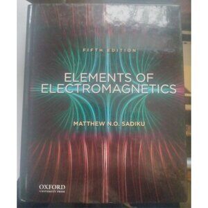 Elements of Electromagnetics by Matthew Sadiku – Electromagnetic Theory Text